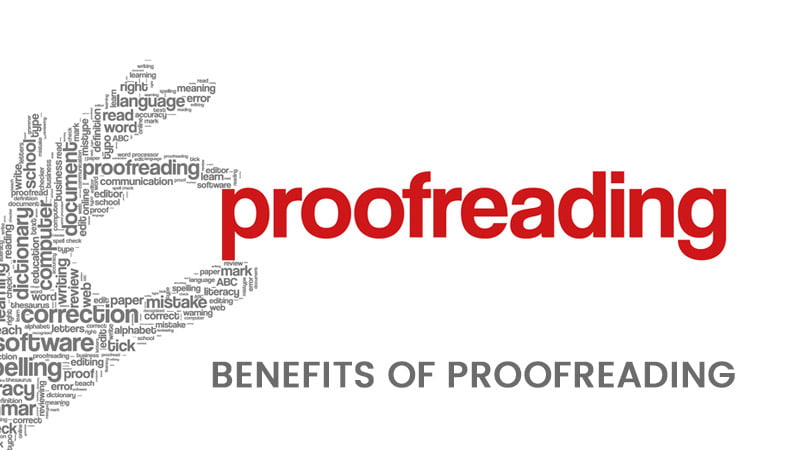 Benefits of Proofreading