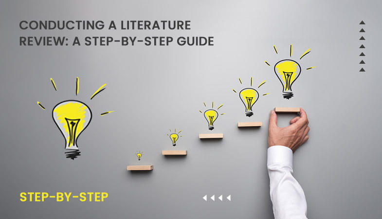 Conducting a Literature Review: A Step-by-Step Guide