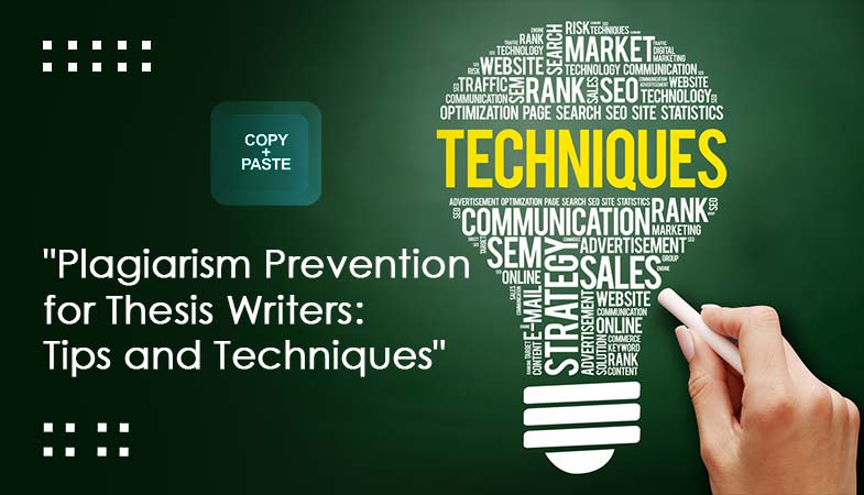 Plagiarism Prevention Tips for Thesis Writers